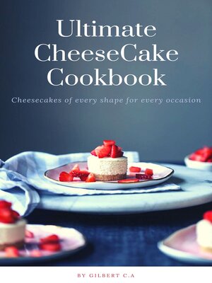 cover image of No-Bake Cheesecakes Cookbook